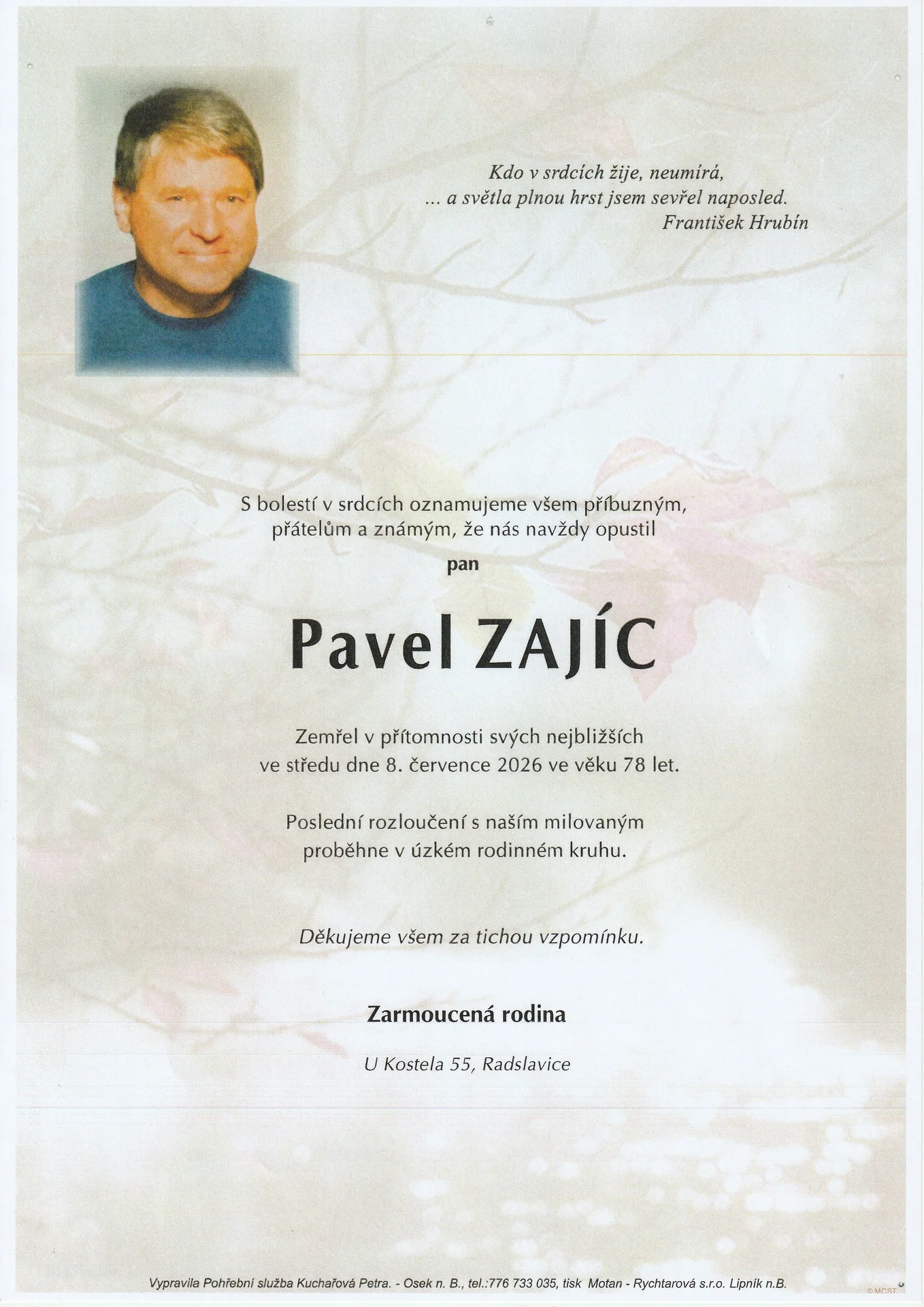 Smutná zpráva: Navždy nás opustil bratr Pavel Zajíc
